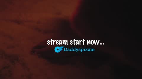 daddyspixxie online show from January 4, 2025, 10:58 pm