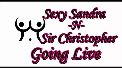 Sexy Sandra    and Sir Christopher online show from January 1, 2025, 11:30 pm